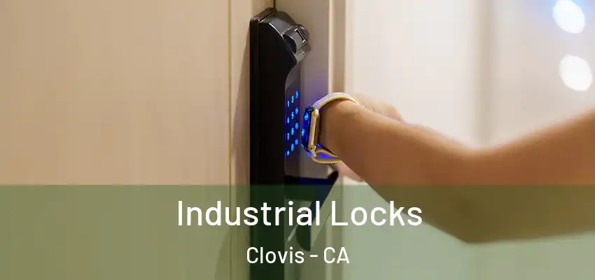  Industrial Locks Clovis - CA
