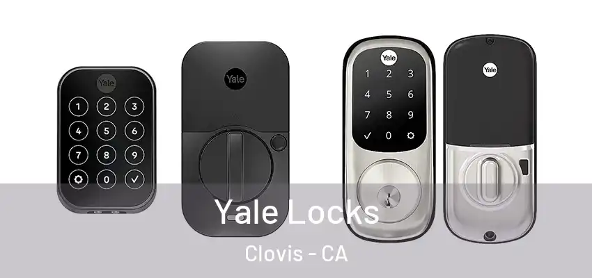  Yale Locks Clovis - CA